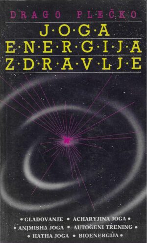 Drago Plečko: Joga, energija, zdravlje