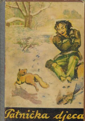 Dragoslav Heiligstein: Patnička djeca - Zabavne pripovijesti za djecu