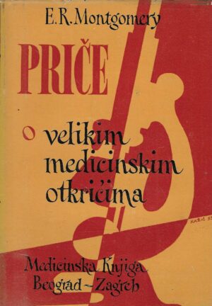 E. R. Montgomery: Priče o velikim medicinskim otkrićima