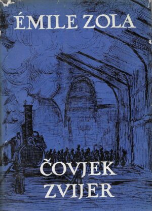 Emile Zola: Čovjek zvijer