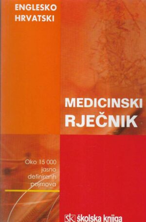 Englesko-hrvatski medicinski rječnik