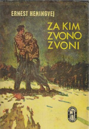 Ernest Hemingvej: Za kim zvono zvoni