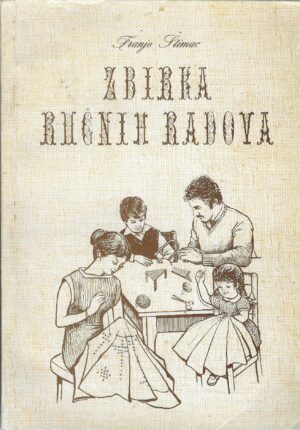 Franjo Štimac: Zbirka ručnih radova