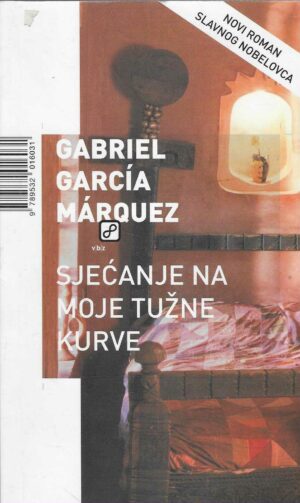 Gabriel García Márquez: Sjećanje na moje tužne kurve