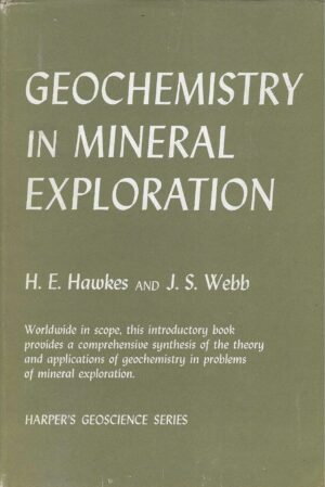 H.E. Hawkes, J.S. Webb: Geochemistry in Mineral Exploration