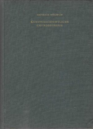 Heinrich Wölfflin: Kunstgeschichtliche Grundbegriffe