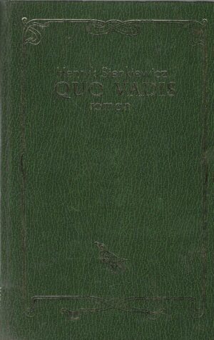 Henryk Sienkiewicz: Quo vadis