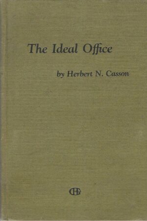 Herbert N. Casson: The Ideal Office
