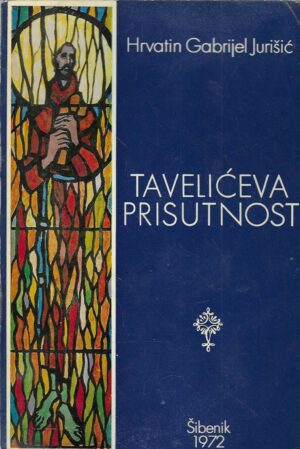 Hrvatin Gabrijel Jurišić: Tavelićeva prisutnost