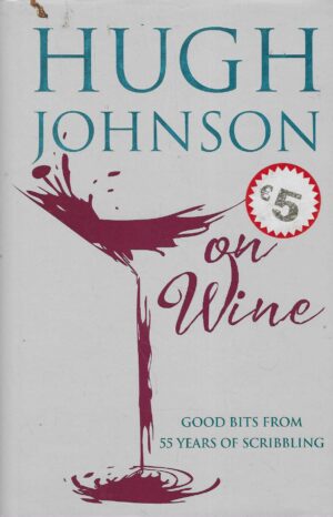 Hugh Johnson: On Wine