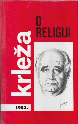 Ivan Cvitković: Krleža o religiji