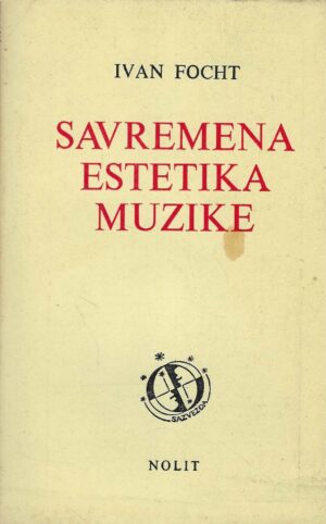 Ivan Focht: Savremena estetika muzike