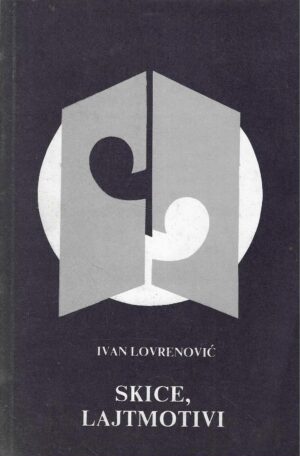 Ivan Lovrenović: Skice, lajtmotivi
