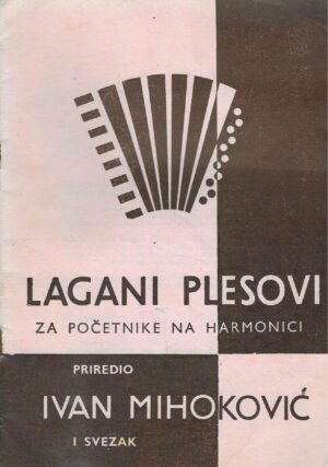 Ivan Mihoković: Lagani plesovi za početnike na harmonici