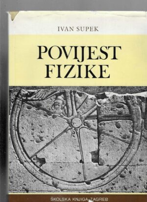 Ivan Supek: Povijest fizike