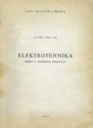 Ivo Hrs: Elektrotehnika - Osnovi i odabrana poglavlja