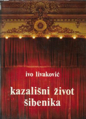 Ivo Livaković: Kazališni život Šibenika