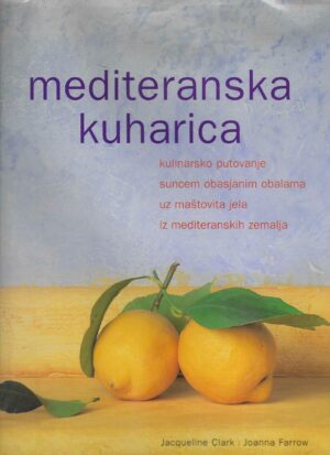 J. Clark i J. Farrow: Mediteranska kuharica