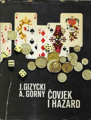 J. Gizycki, A. Gorny: Čovjek i hazard