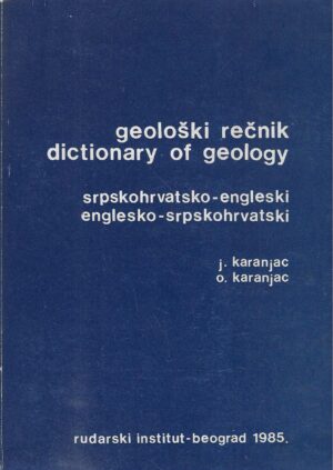 J. Karanjac, O. Karanjac: Srpskohrvatsko-engleski, englesko-srpskohrvatski geološki rečnik (S potpisom autora)