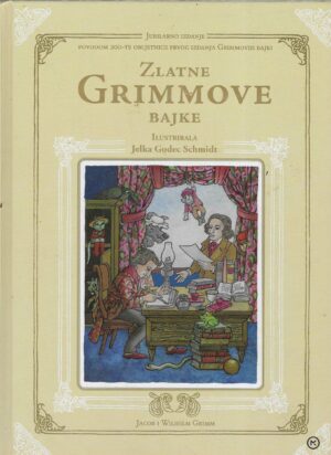 Jacob i Wilhelm Grimm: Zlatne Grimmove bajke