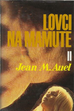 Jean M. Auel: Lovci na mamute II
