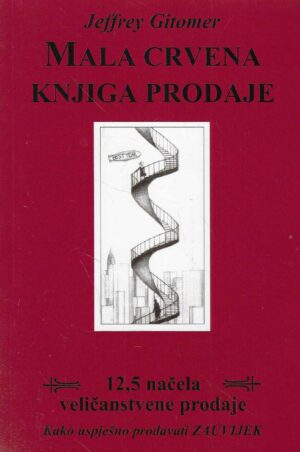 Jeffrey Gitomer: Mala crvena knjiga prodaje