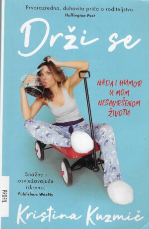 Kristina Kuzmič: Drži se