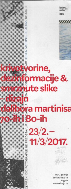 Krivotvorine, dezinformacije & smrznute slike - dizajn Dalibora Martinisa 70-ih i 80-ih