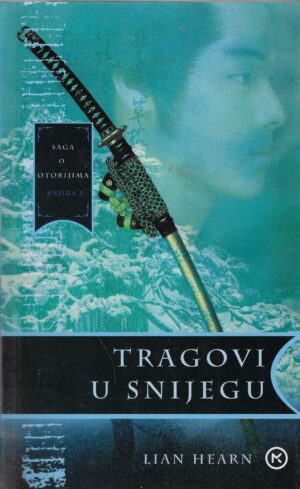 Lian Hearn: Tragovi u snijegu (Saga o Otorijima 2)