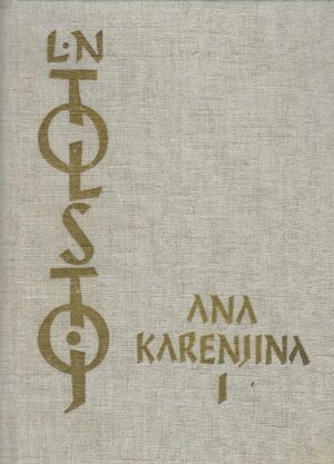 L.N. Tolstoj: Ana Karenjina (1-2)