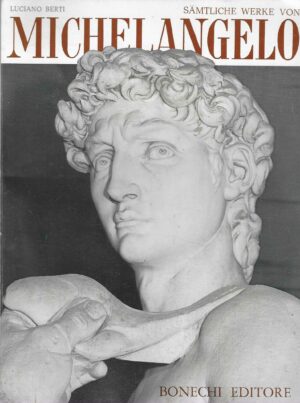 Luciano Berti: Michelangelo