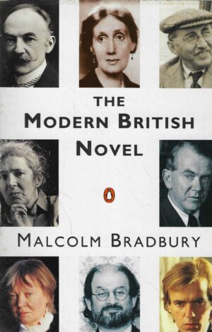 Malcolm Braudbury: The Modern British Novel