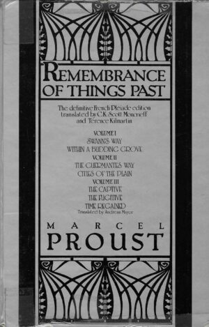 Marcel Proust: Remembrance of Things Past