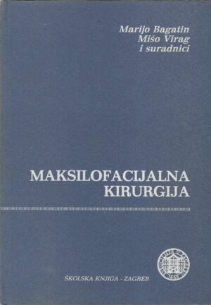 Marijo Bagatin, Mišo Virag i dr.: Maksilofacijalna kirurgija