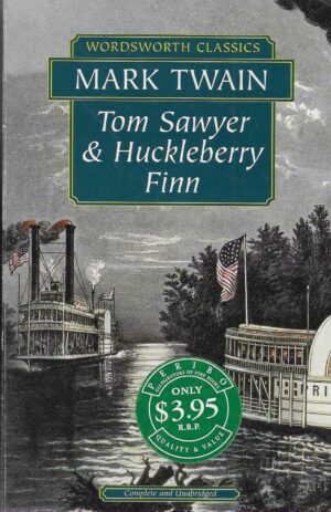Mark Twain: Tom Sawyer and Huckleberry Finn