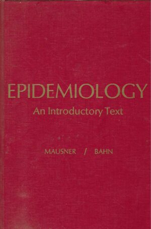 Mausner, Bahn: Epidemiology - An Introductory Text