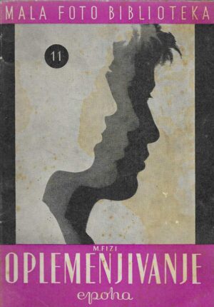 Milan Fizi: Oplemenjivanje - sa 32 fotografija i crteža