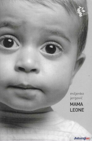 Miljenko Jergović: Mama Leone