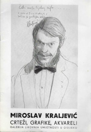 Miroslav Kraljević - crteži, grafike, akvareli