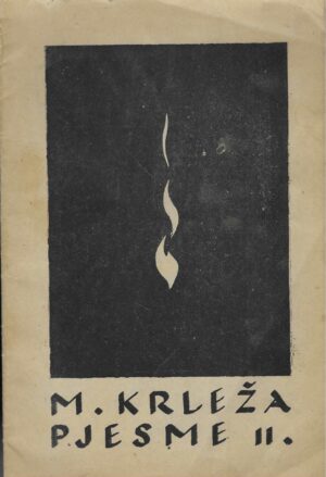 Miroslav Krleža: Pjesme II.