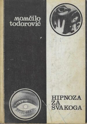 Momčilo Todorović: Hipnoza za svakoga