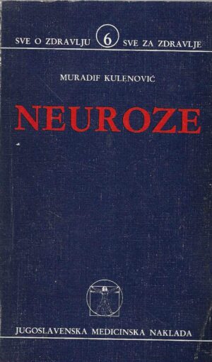 Muradif Kulenović: Neuroze