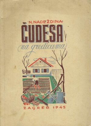 N. Nadeždina: Čudesa na gredicama