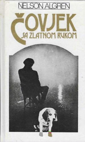 Nelson Algren: Čovjek sa zlatnom rukom