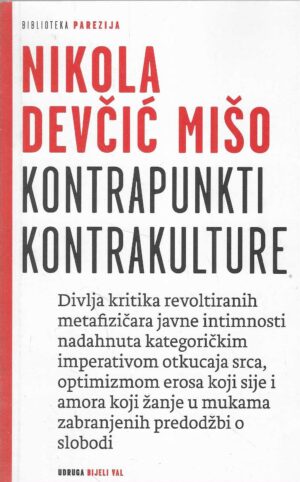 Nikola Devčić Mišo: Kontrapunkti kontrakulture
