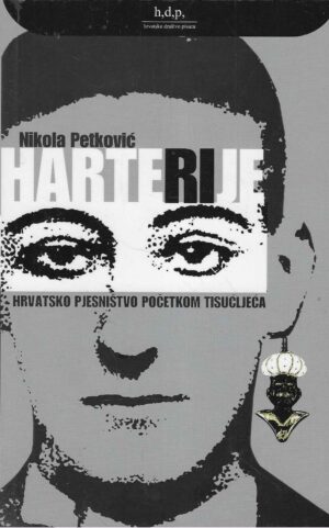 Nikola Petković: Harterije - hrvatsko pjesništvo početkom tisućljeća