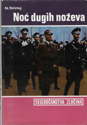 Nikolaj Tolstoj: Noć dugih noževa (Svjedočanstva zločina)