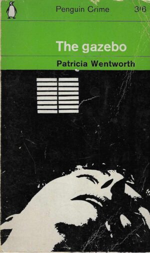 Patricia Wentworth: The Gazebo