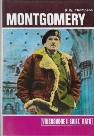 R. W. Thompson: Montgomery (Vojskovođe II. svjetskog rata)